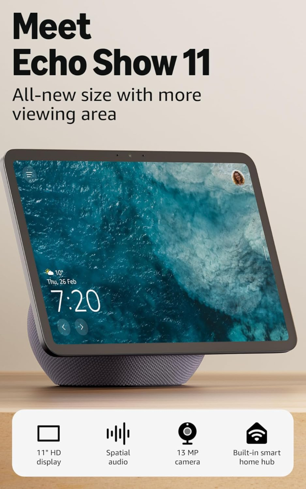 Amazon Echo Show 11 (newest gen), Vibrant Full-HD 11" display with more viewing area, spatial audio and Alexa, Graphite